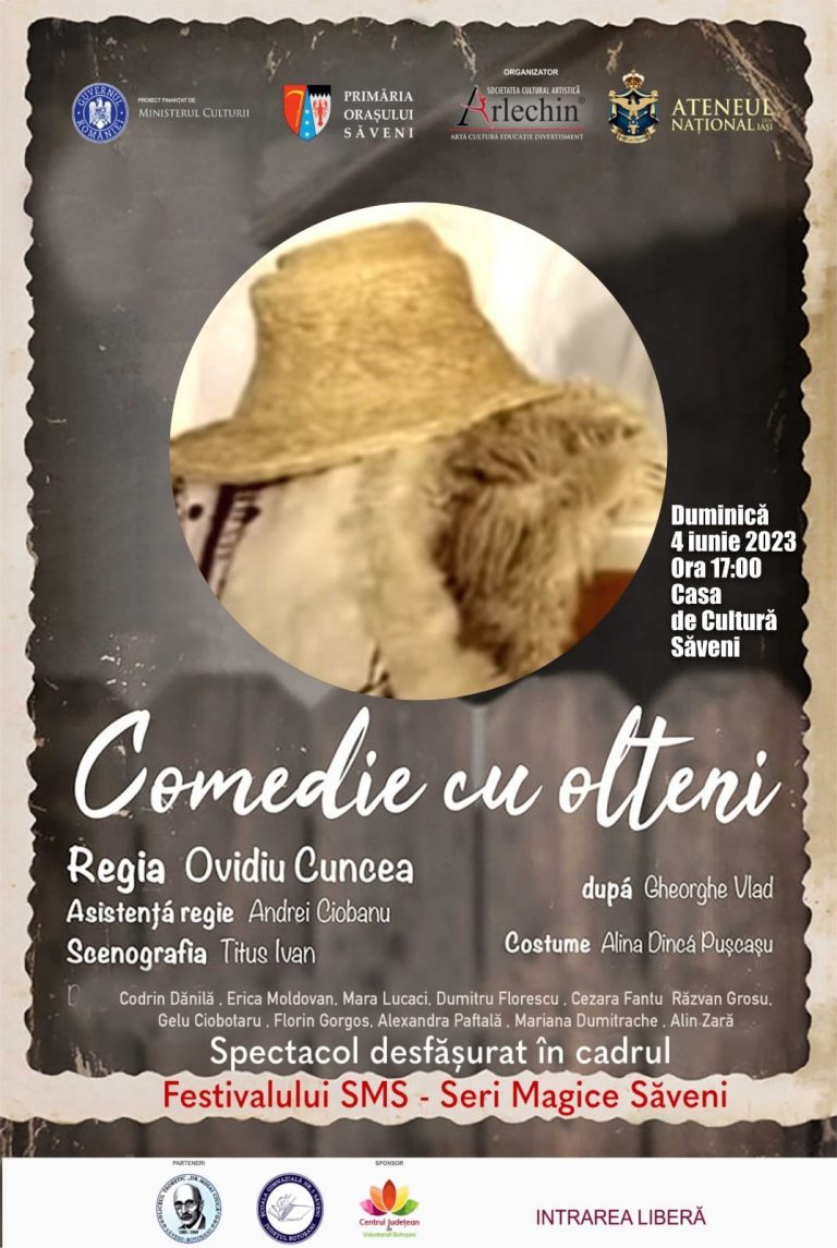 Participă și tu la spectacolul de teatru al Ateneului Național Iași, vizionând alături de prietenii tăi, piesa de teatru ,,Comedie cu olteni”, adaptare după Gheorghe Vlad, în regia lui Ovidiu Cuncea, în cadrul Festivalului de artă ,,SMS – Seri Magice Săveni”!