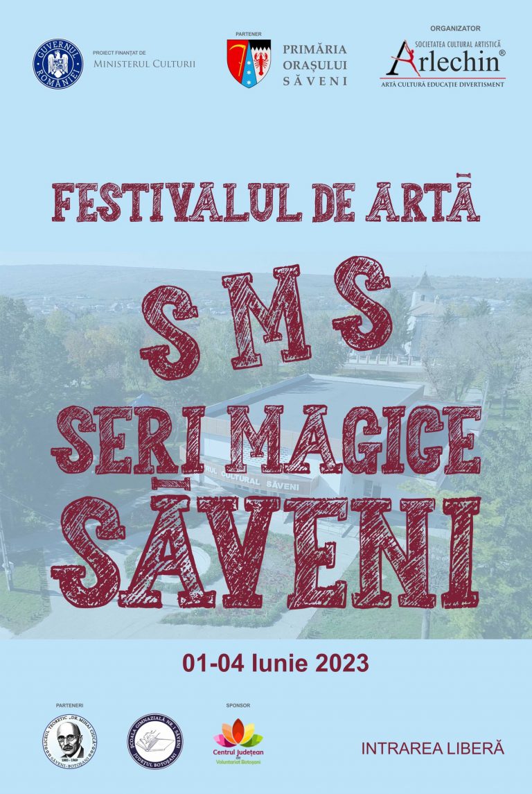 SMS – Seri Magice Săveni, 1-4 iunie 2023! Vezi programul și evenimentele festivalului!