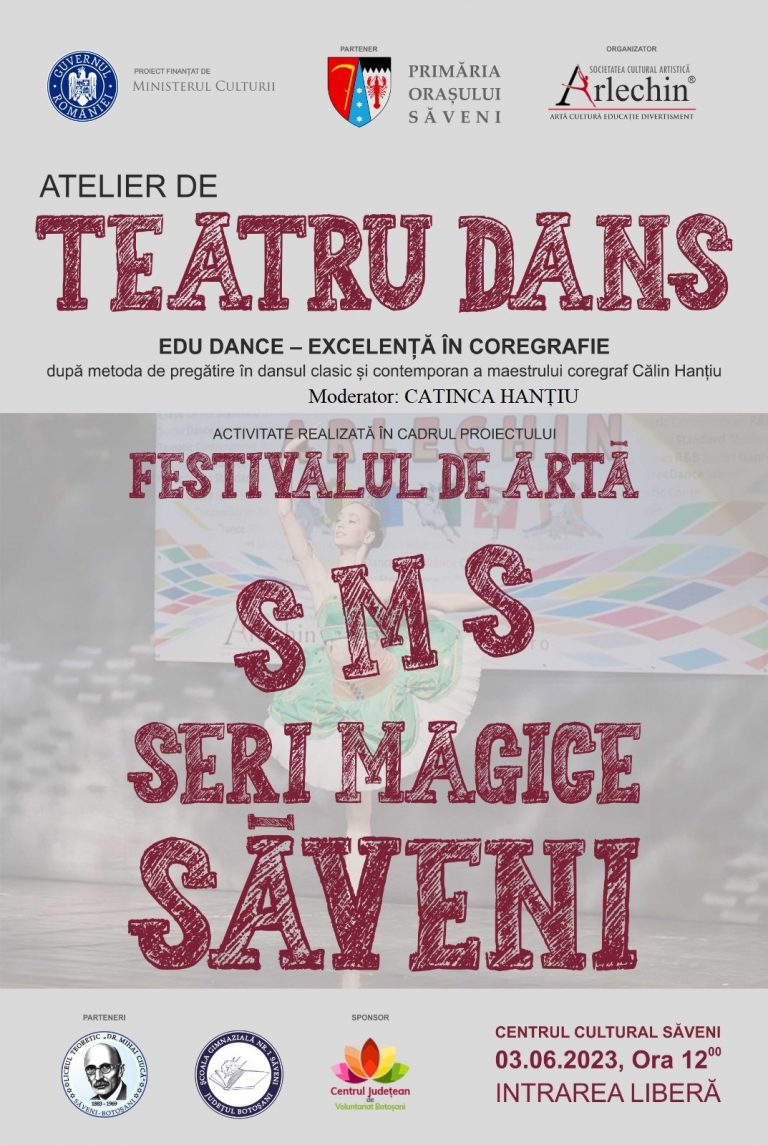 Vezi unde are loc atelierul de teatru-dans ,,Edu Dance – excelență în coregrafie”, după metoda de pregătire în dansul clasic și contemporan a maestrului coregraf Călin Hanțiu, din cadrul Festivalului de artă ,,SMS-Seri Magice Săveni”!