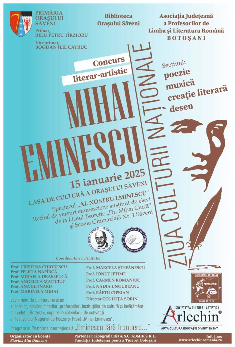 Oraşul Săveni va sărbători 175 de ani de la nașterea poetului Mihai Eminescu de Ziua Culturii Naționale! Vezi unde  se va desfășura spectacolul ,,Al nostru Eminescu” și  concursul literar artistic ,,Mihai Eminescu”!