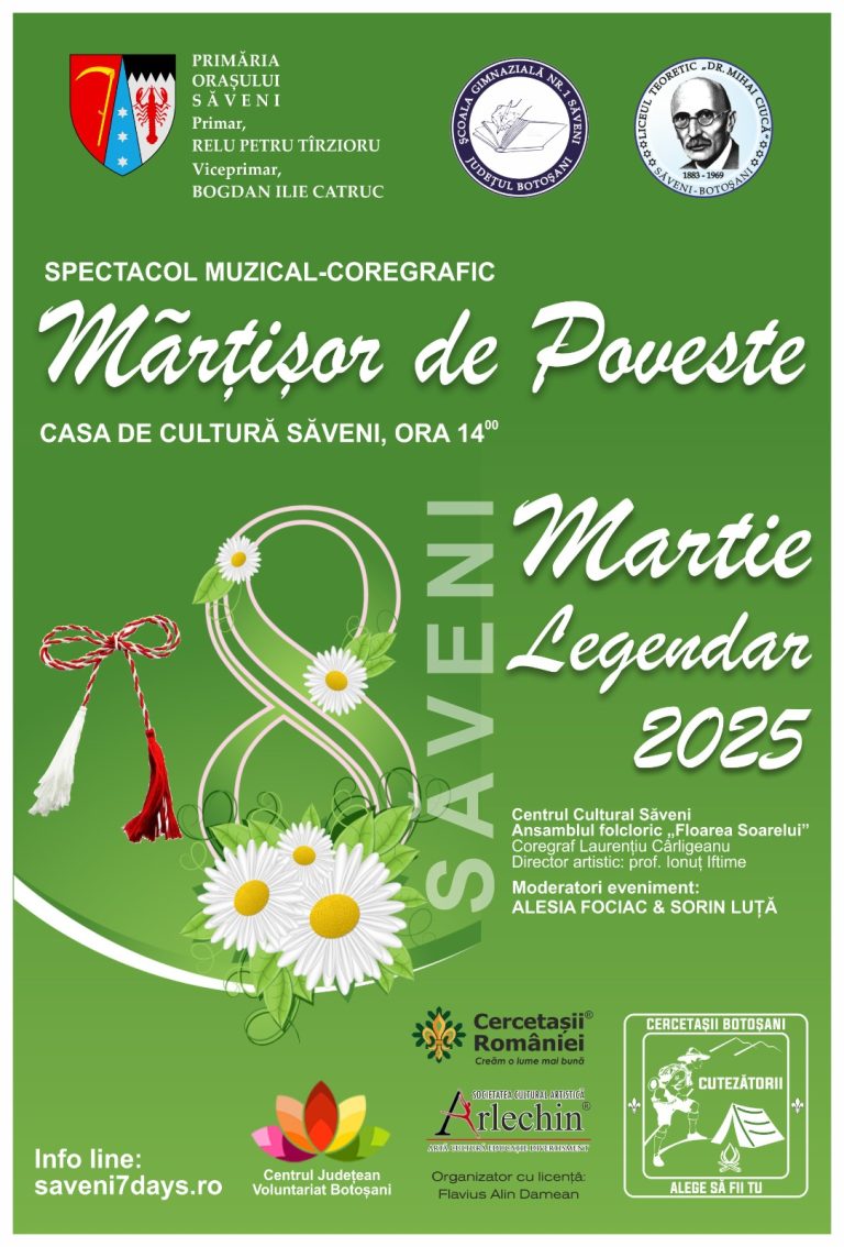 Martie legendar la Săveni! Primăvara începe cu spectacolul muzical-coregrafic „Mărțișor de poveste”!
