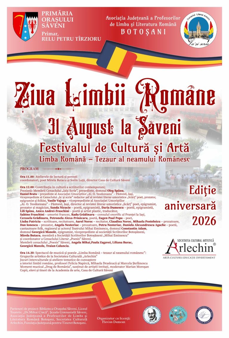 Ziua Limbii Române, sărbătorită la Săveni prin Festivalul de Cultură și Artă „Limba Română – Tezaur al neamului românesc”! Ediția aniversară 2026